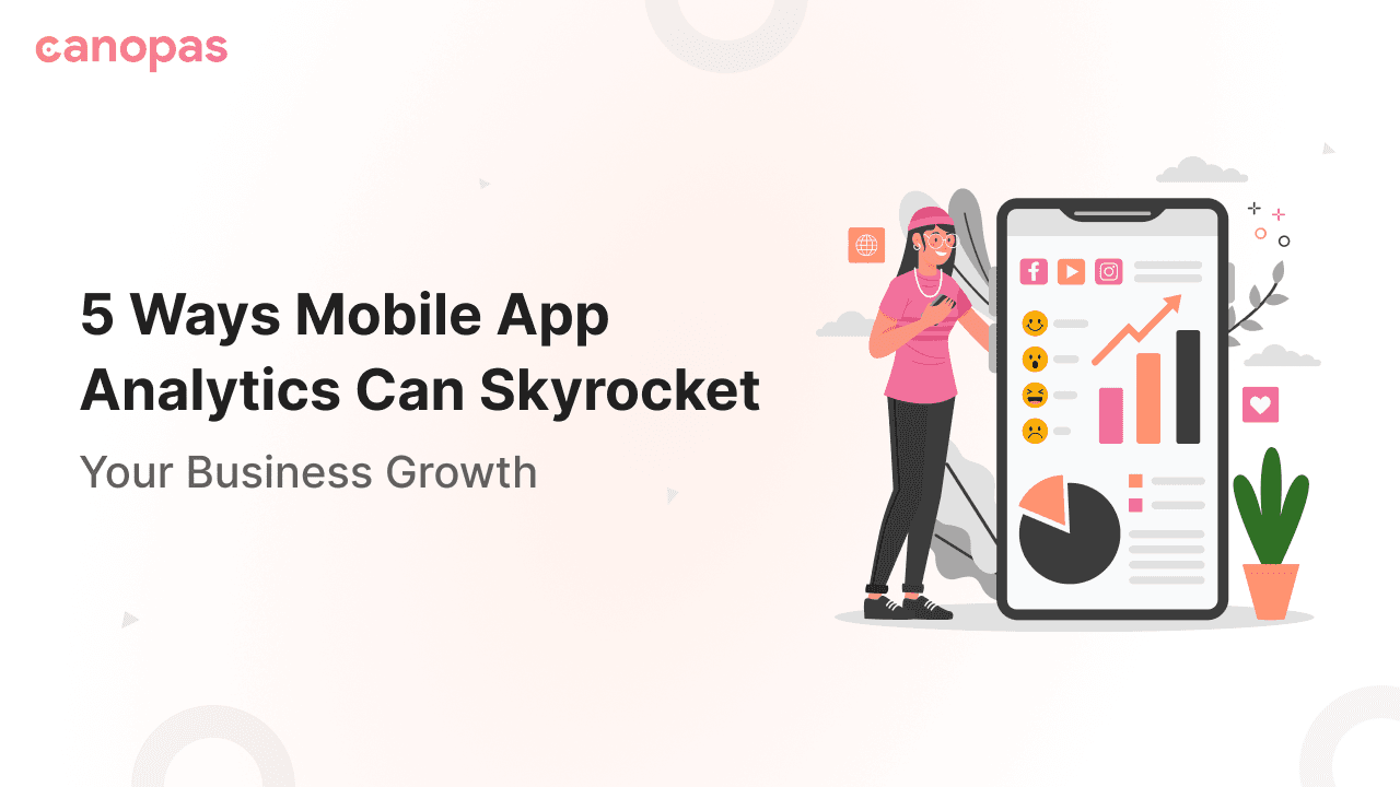 5 Ways Mobile App Analytics Can Skyrocket Your Business Growth