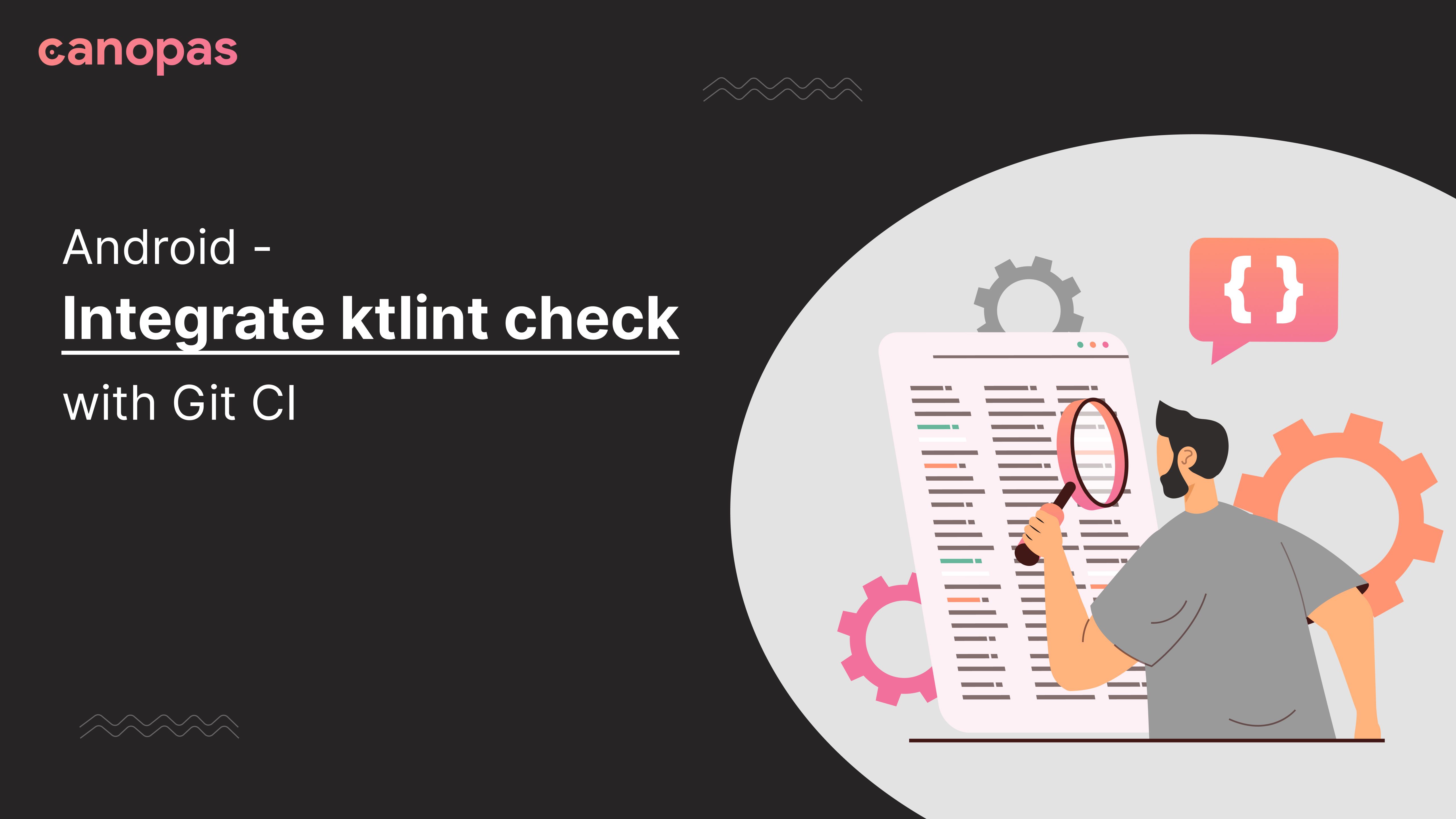 Android - Integrate ktlint check with Git CI