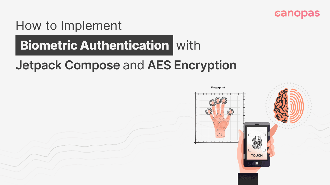 How to Implement Biometric Authentication with Jetpack Compose and AES Encryption