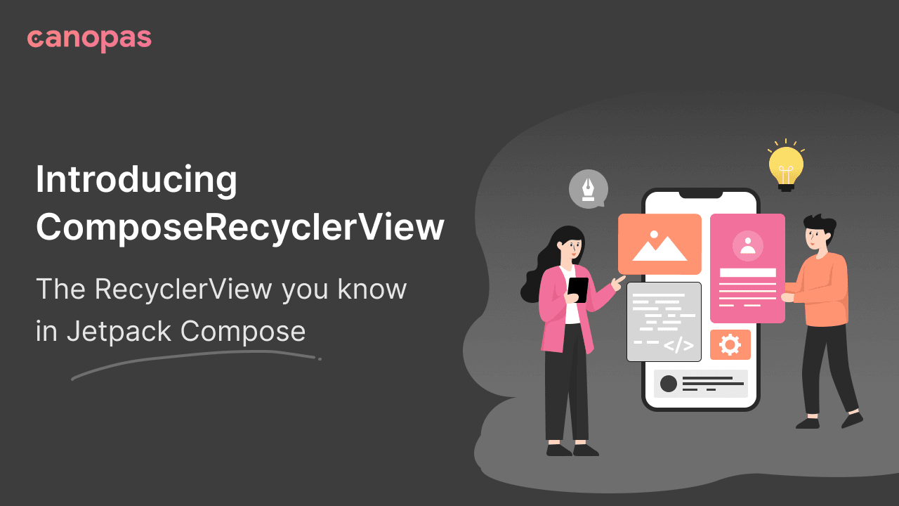 Introducing ComposeRecyclerView: The RecyclerView you know in Jetpack Compose