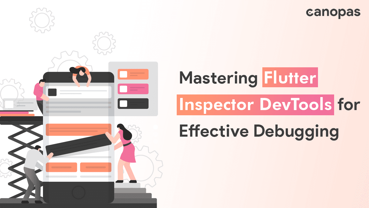 Flutter DevTools Debug Apps with Inspector