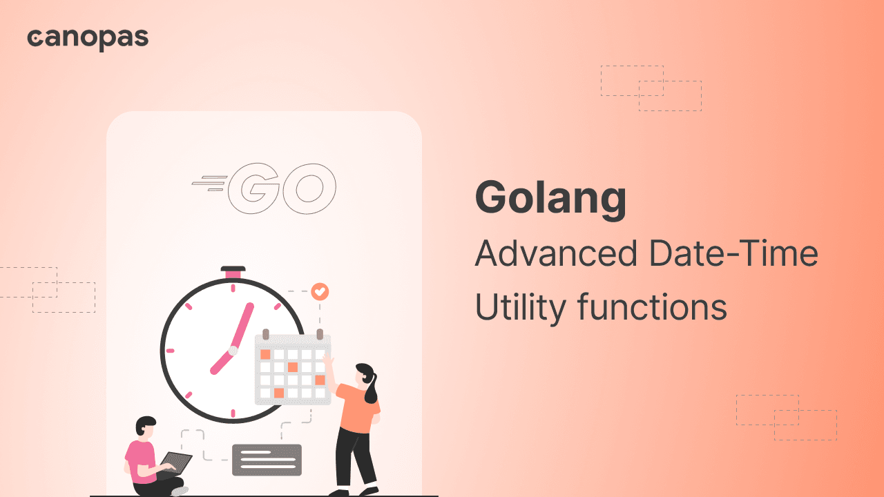 Golang — Advanced Date-Time Utility functions