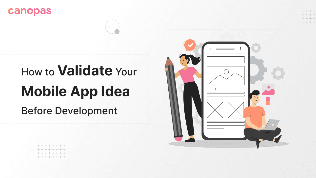 How to Validate Your Mobile App Idea Before Development