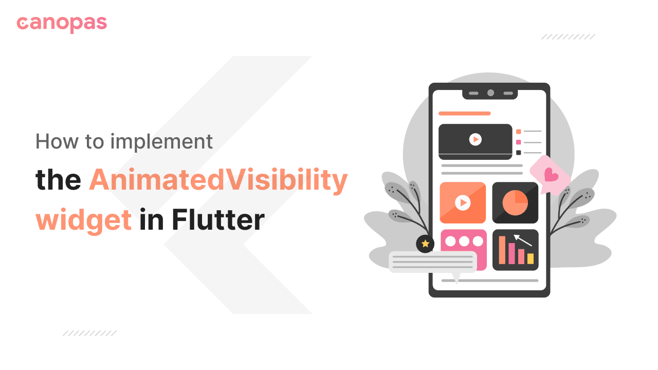 Implement the AnimatedVisibility Widget in Flutter