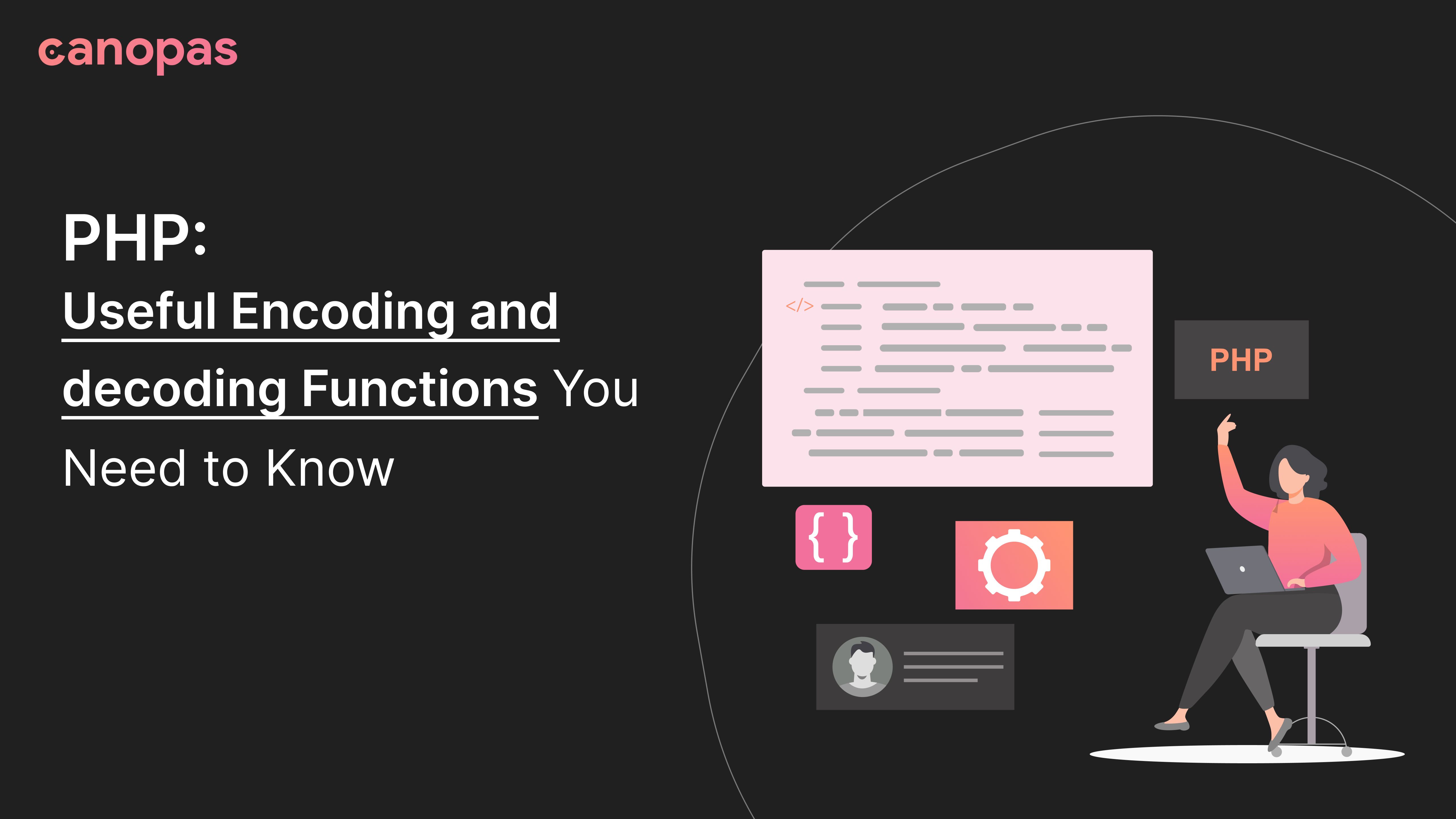 PHP Useful Encoding and decoding Functions You Need to Know