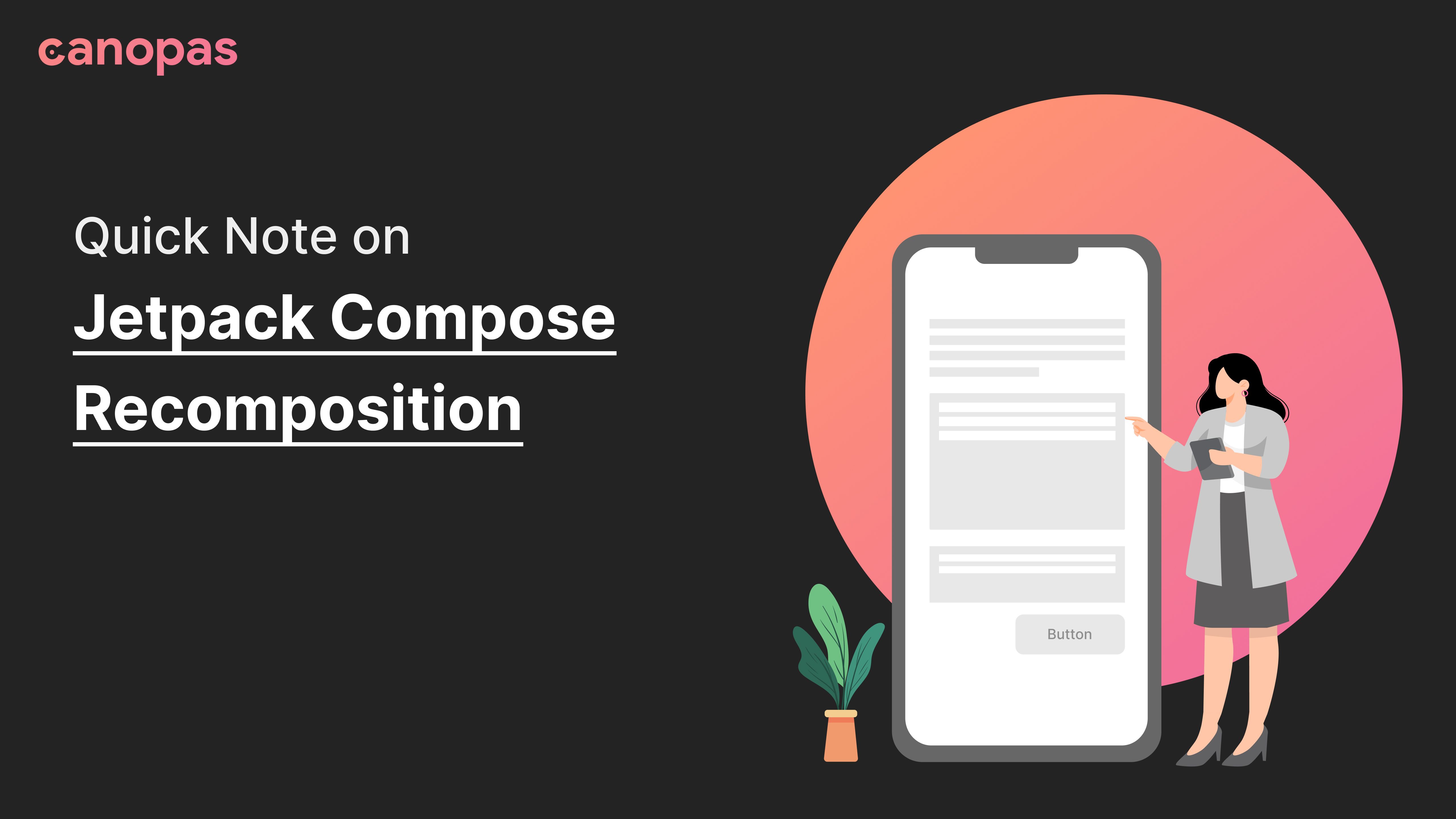 Quick Note on Jetpack Compose Recomposition