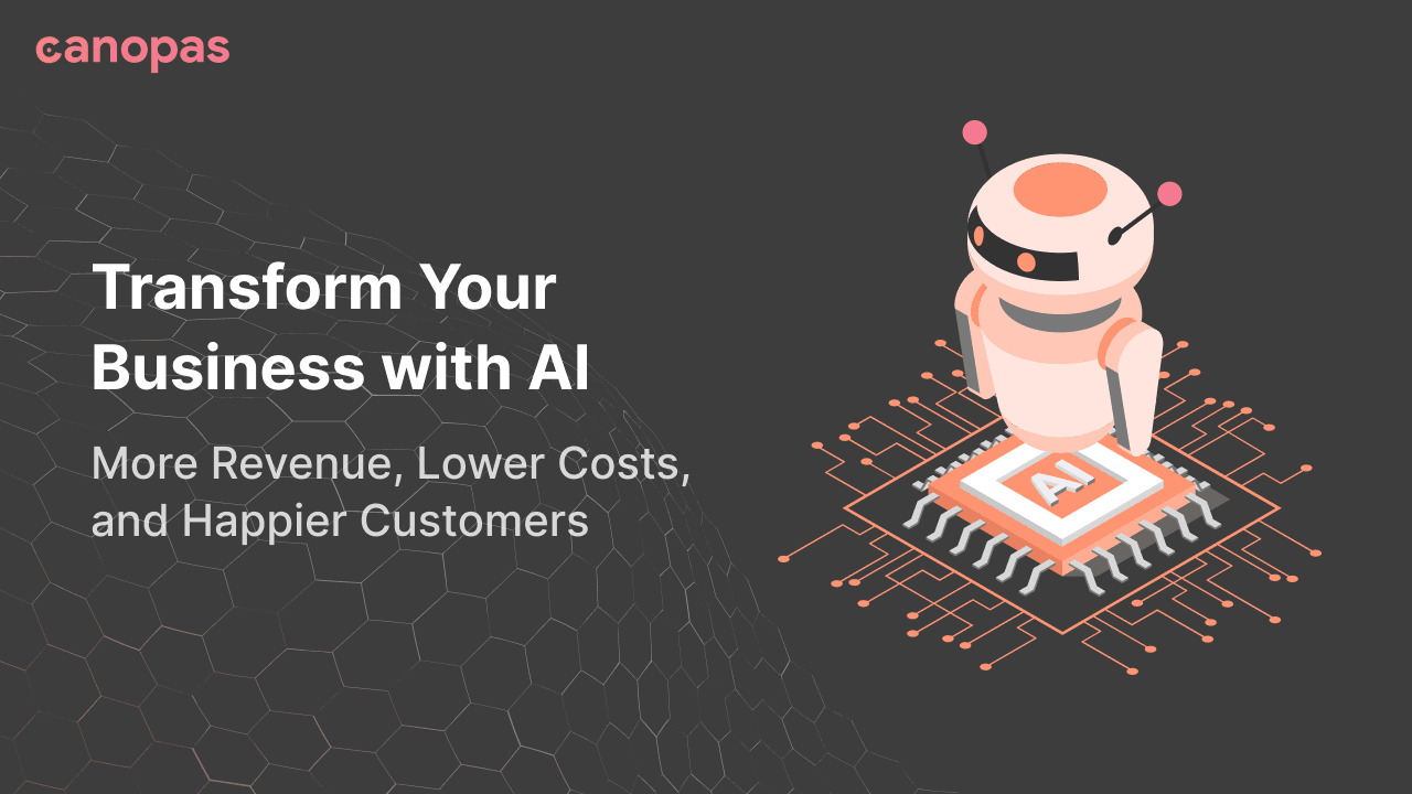 Transform Your Business with AI — More Revenue, Lower Costs, and Happier Customers